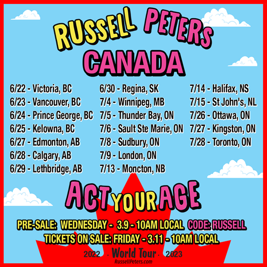 CANADA ACT YOUR AGE WORLD TOUR Russell Peters Official